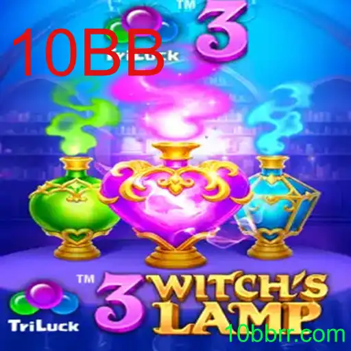 Descubra o Fascinante Mundo de 3WitchsLamp e a Estratégia do 10BB